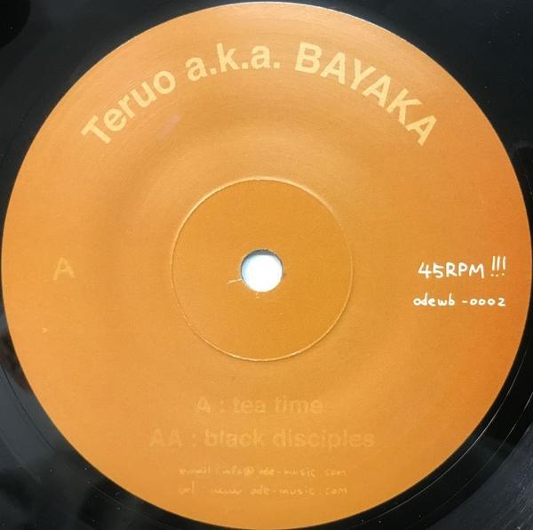 Teruo A.K.A Bayaka-Tea Time/Black Disciples 7"